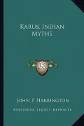Karuk Indian Myths