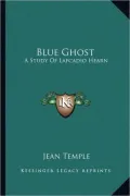 Blue Ghost: A Study of Lafcadio Hearn