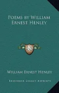 Poems by William Ernest Henley