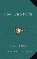 How I Used Truth
