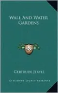 Wall And Water Gardens
