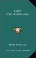 Early Zoroastrianism