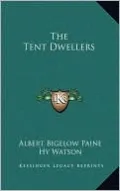 The Tent Dwellers