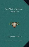 Christ's Object Lessons