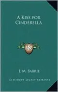 A Kiss for Cinderella