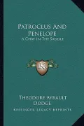 Patroclus and Penelope: A Chat in the Saddle