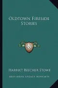 Oldtown Fireside Stories