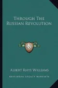 Through the Russian Revolution