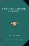Simplified Scientific Astrology