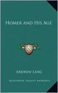 Homer and His Age