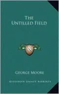 The Untilled Field
