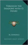Through the Shadows with O. Henry