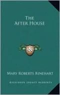 The After House