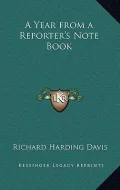 A Year from a Reporter's Note Book