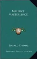 Maurice Maeterlinck by Edward Thomas — book cover