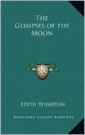 The Glimpses of the Moon