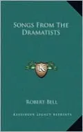 Songs From The Dramatists