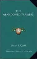The Abandoned Farmers