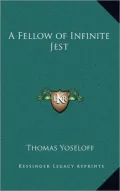 A Fellow of Infinite Jest