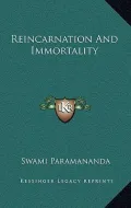 Reincarnation and Immortality