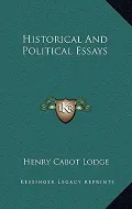 Historical and Political Essays