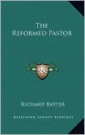 The Reformed Pastor