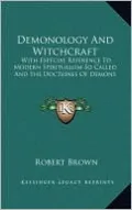 Demonology And Witchcraft