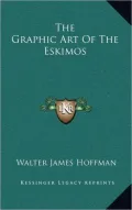 The Graphic Art of the Eskimos