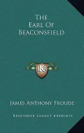 The Earl of Beaconsfield