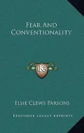 Fear and Conventionality