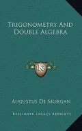 Trigonometry and Double Algebra