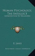 Human Psychology, the Intellect