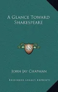 A Glance Toward Shakespeare