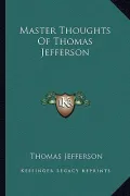 Master Thoughts of Thomas Jefferson