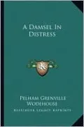A Damsel In Distress