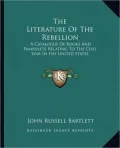 The Literature Of The Rebellion