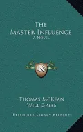 The Master Influence