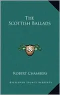The Scottish Ballads