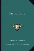 Resurgence Resurgence by Shaw, Leslie G. — book cover