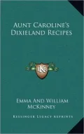 Aunt Caroline's Dixieland Recipes