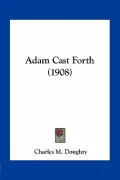Adam Cast Forth (1908)