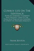 Cowboy Life on the Sidetrack