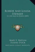 Robert and Louisa Stewart