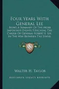Four Years with General Lee