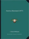 America Illustrated (1877)
