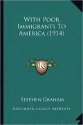 With Poor Immigrants to America (1914) with Poor Immigrants to America (1914)
