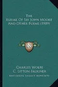 The Burial of Sir John Moore and Other Poems (1909)