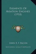 Elements of Aviation Engines (1918)
