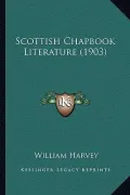 Scottish Chapbook Literature (1903)