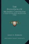 The Evolution of Modern Capitalism